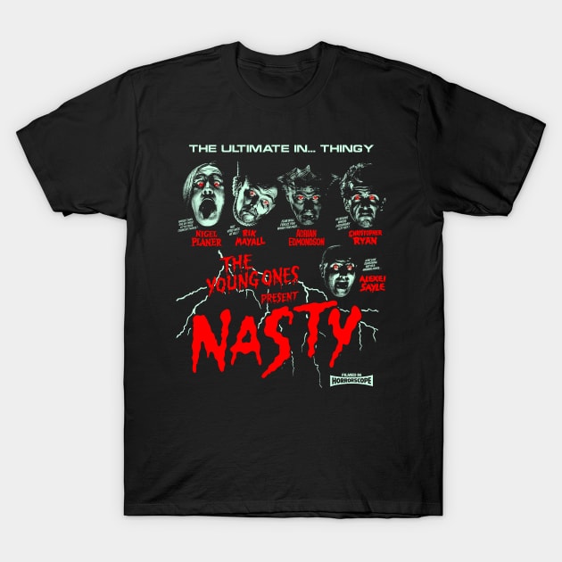 The Young Ones present ... Nasty T-Shirt by UnlovelyFrankenstein